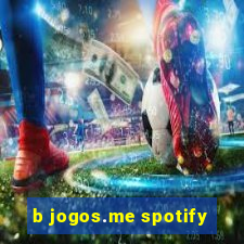 b jogos.me spotify